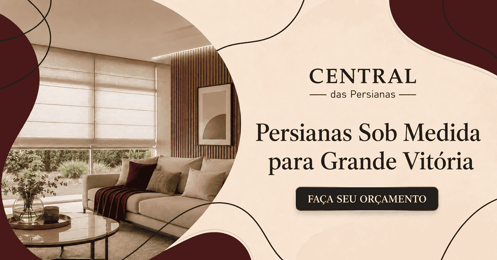 Central das Persianas - persianas elegantes sob medida em Vila Velha